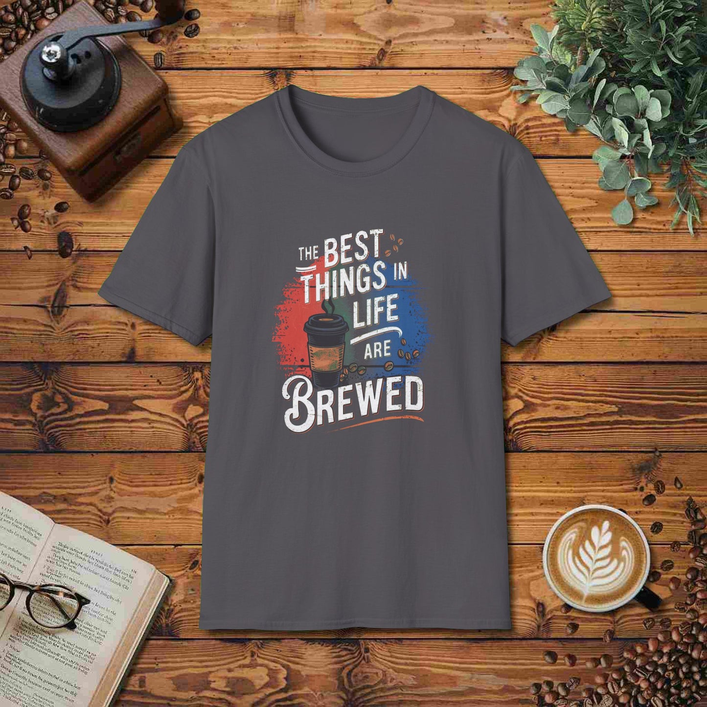 The Best Things In Life Are Brewed