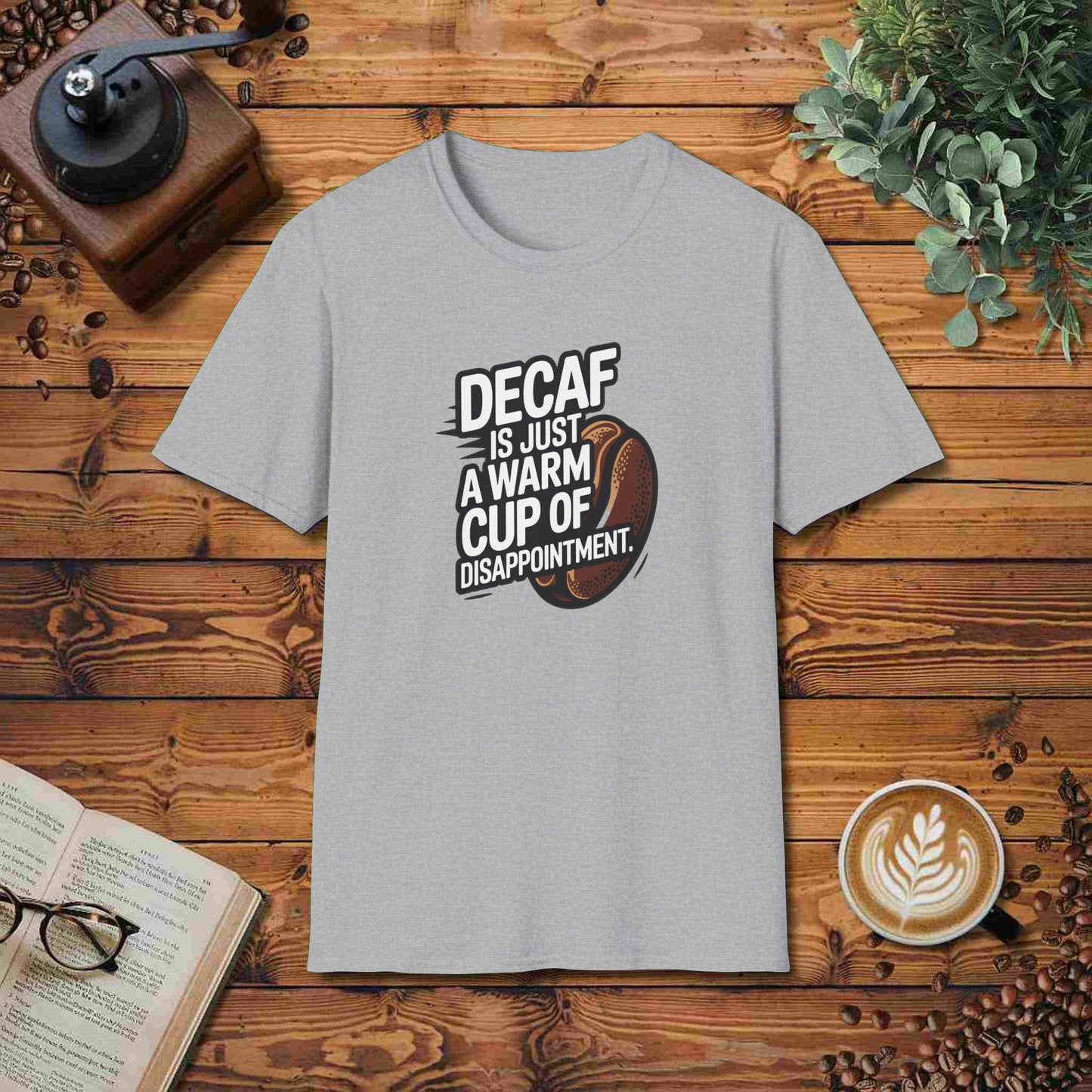 Decaf Is Just A Warm Cup Of Disappointment