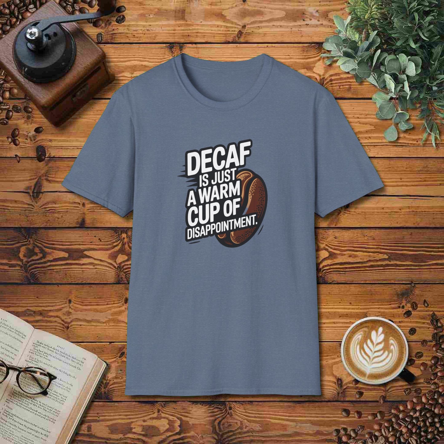Decaf Is Just A Warm Cup Of Disappointment
