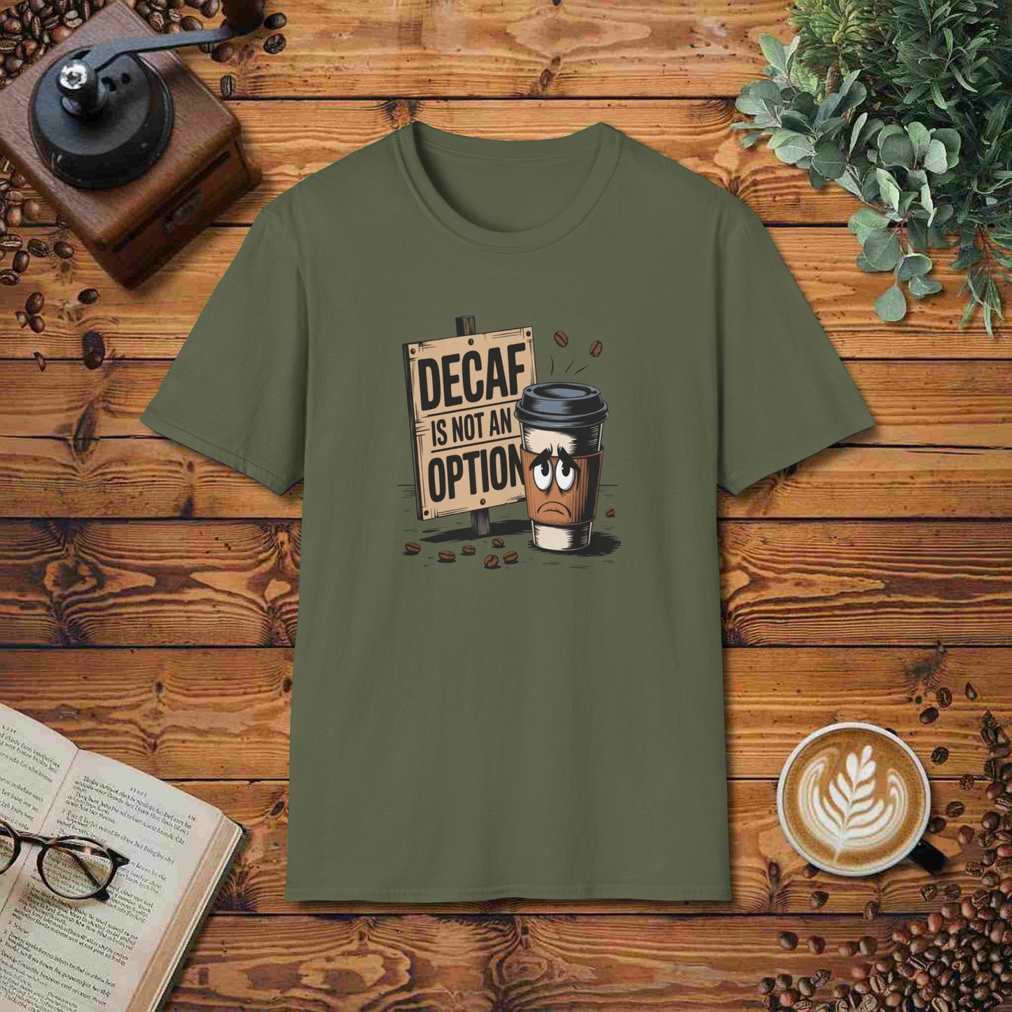 Decaf Is Not An Option