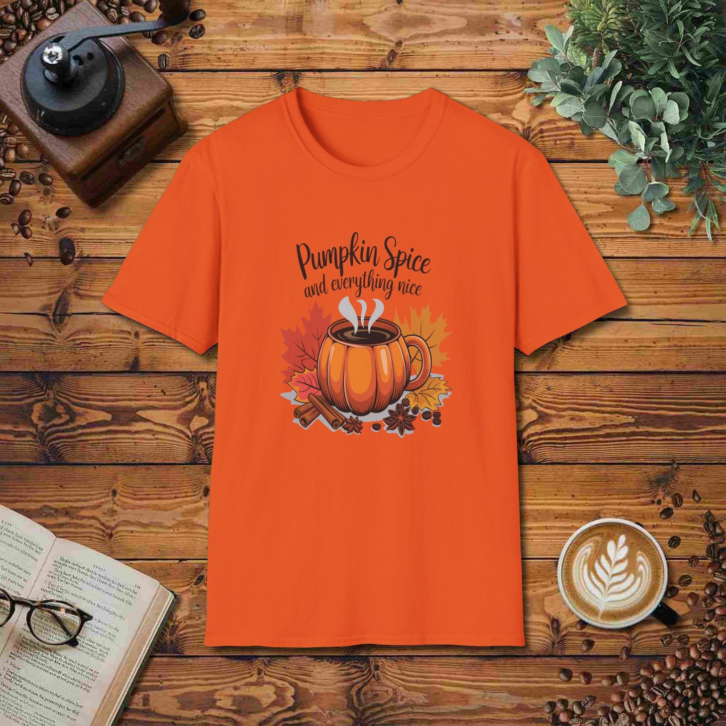 Pumpkin Spice And Everything Nice