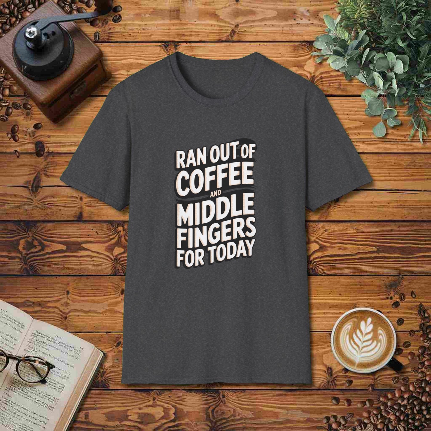 Ran Out of Coffee And Middle Fingers For Today