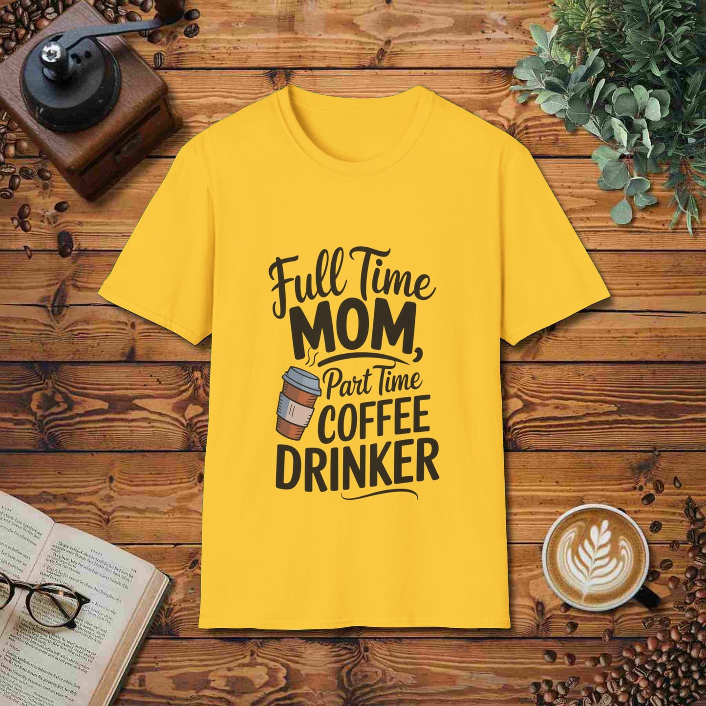 Full Time Mom, Part Time Coffee Drinker