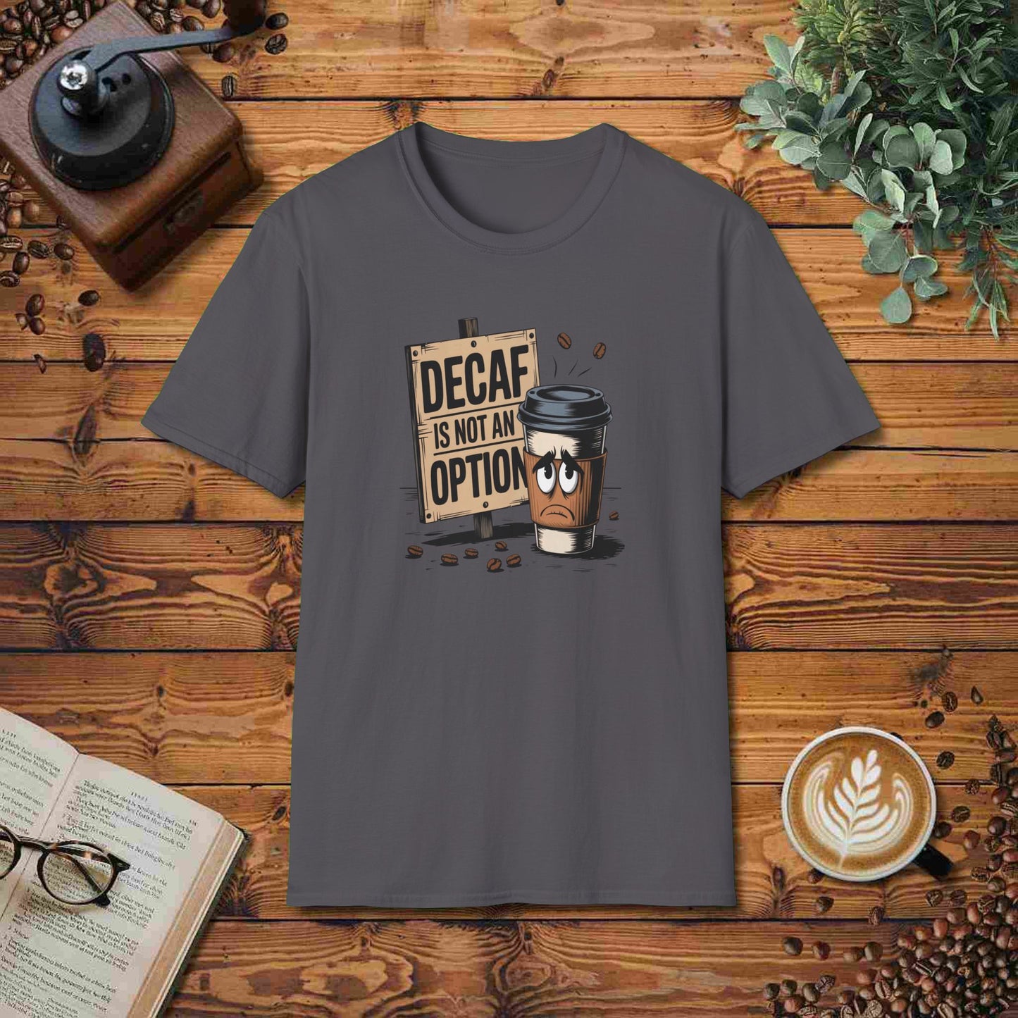 Decaf Is Not An Option