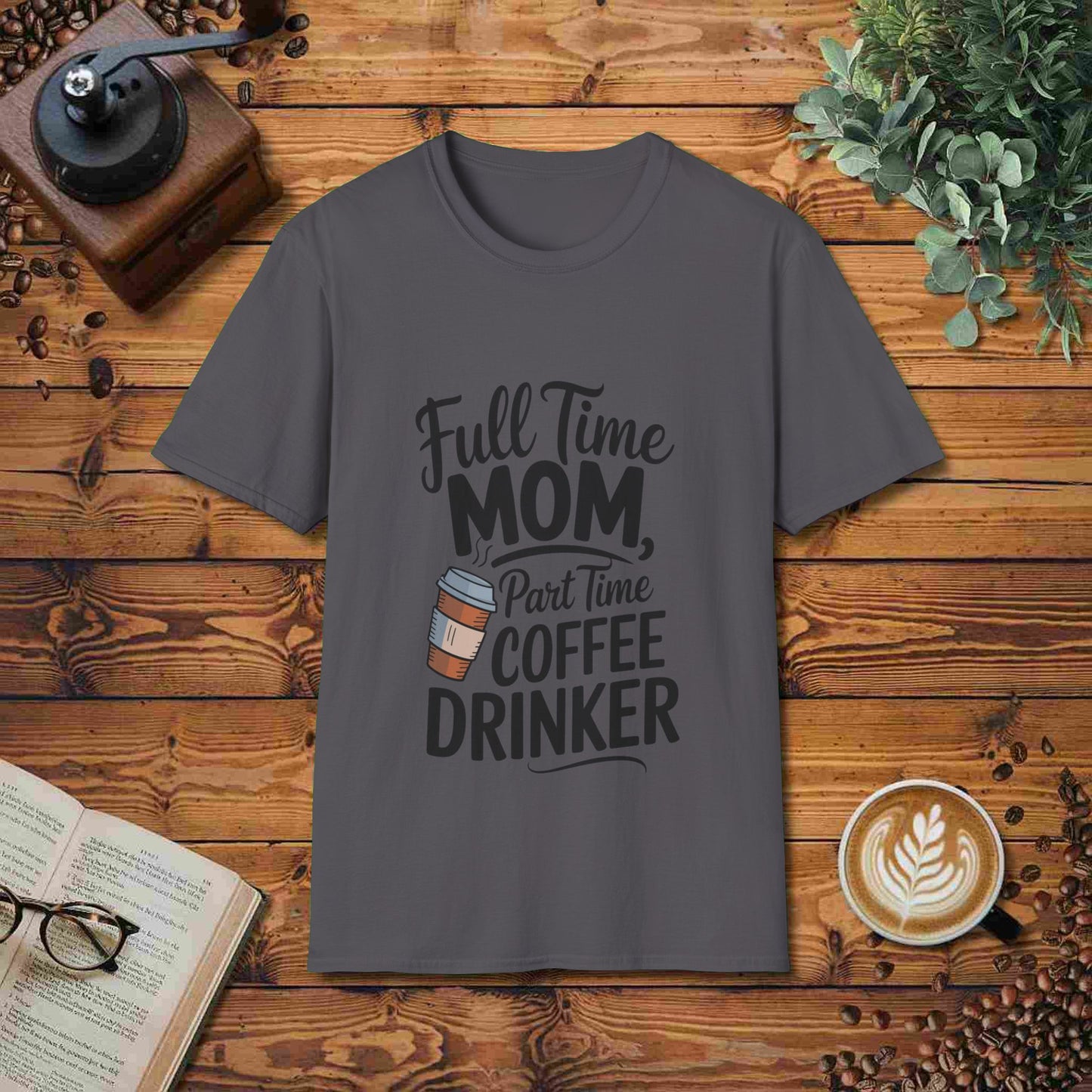 Full Time Mom, Part Time Coffee Drinker