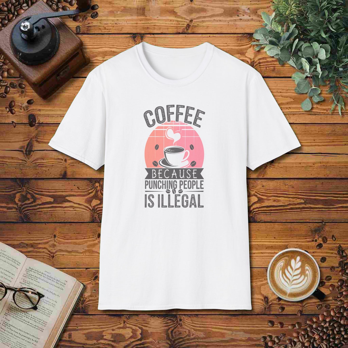 Coffee: Because Punching People Is Illegal