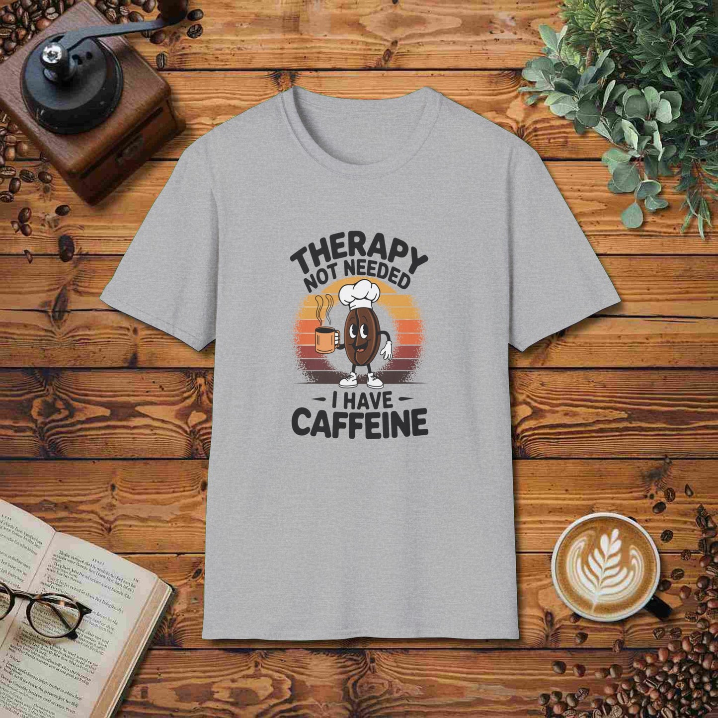 Therapy Not Needed - I Have Caffeine