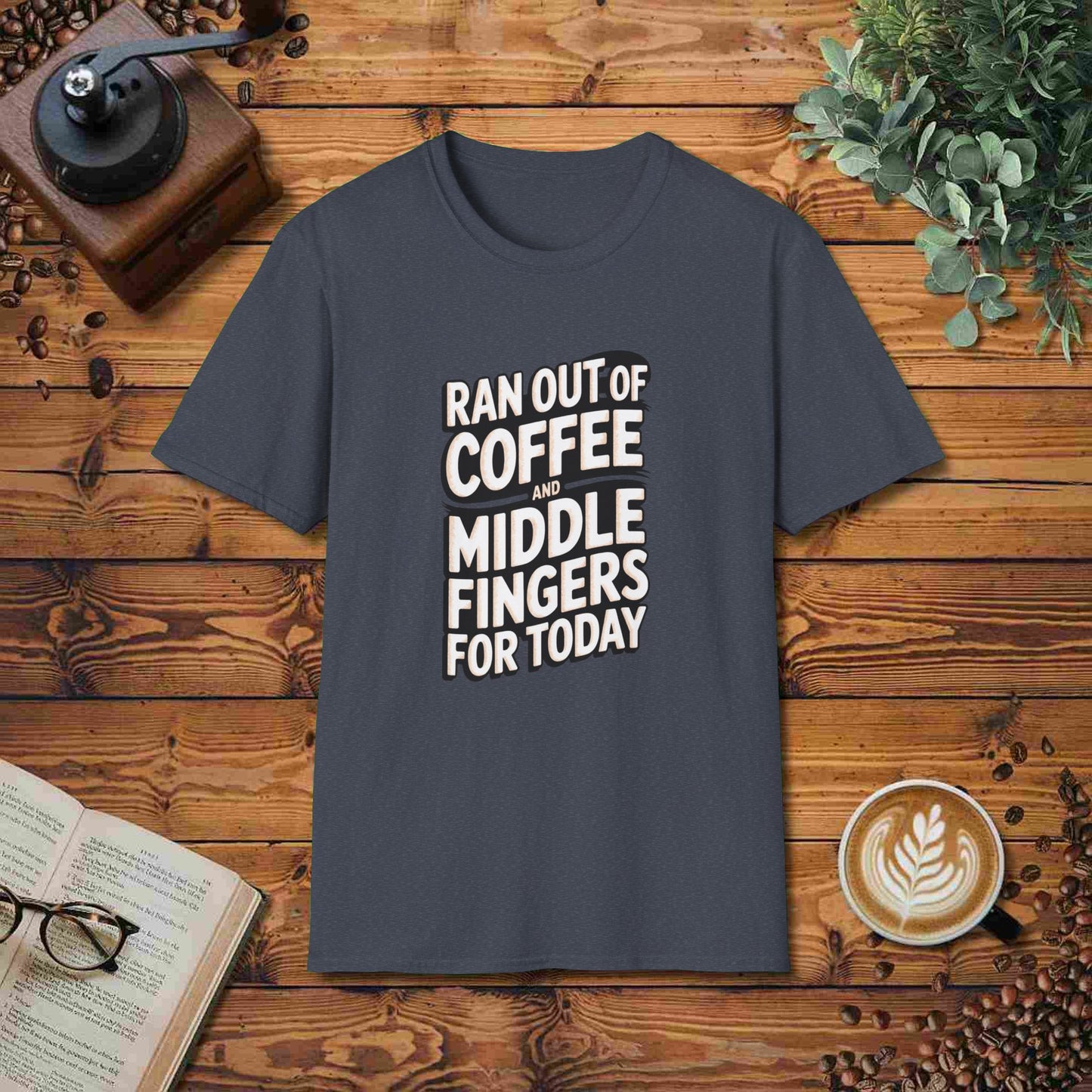 Ran Out of Coffee And Middle Fingers For Today