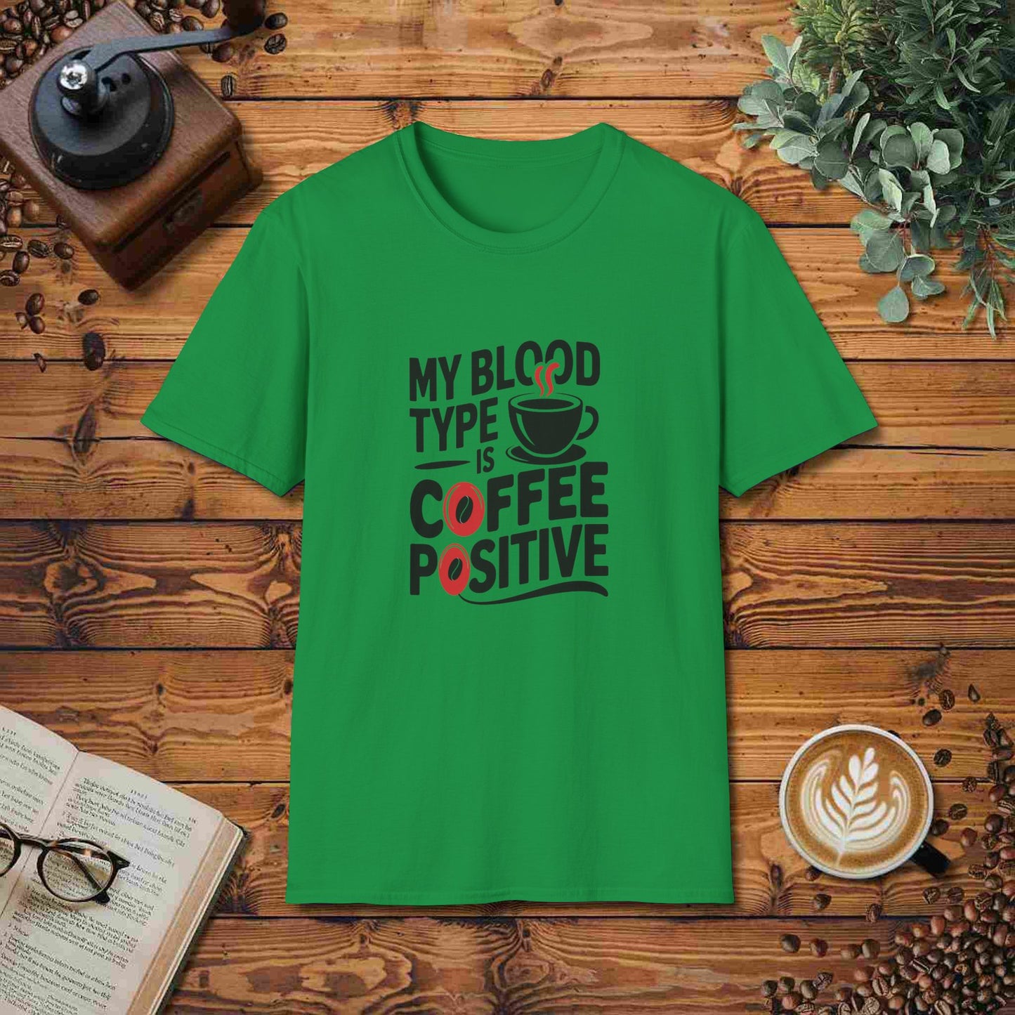 My Blood Type Is Coffee Positive