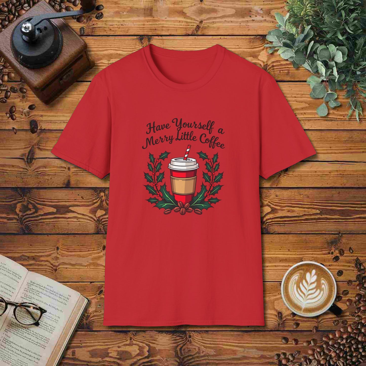 Have Yourself A Merry Little Coffee