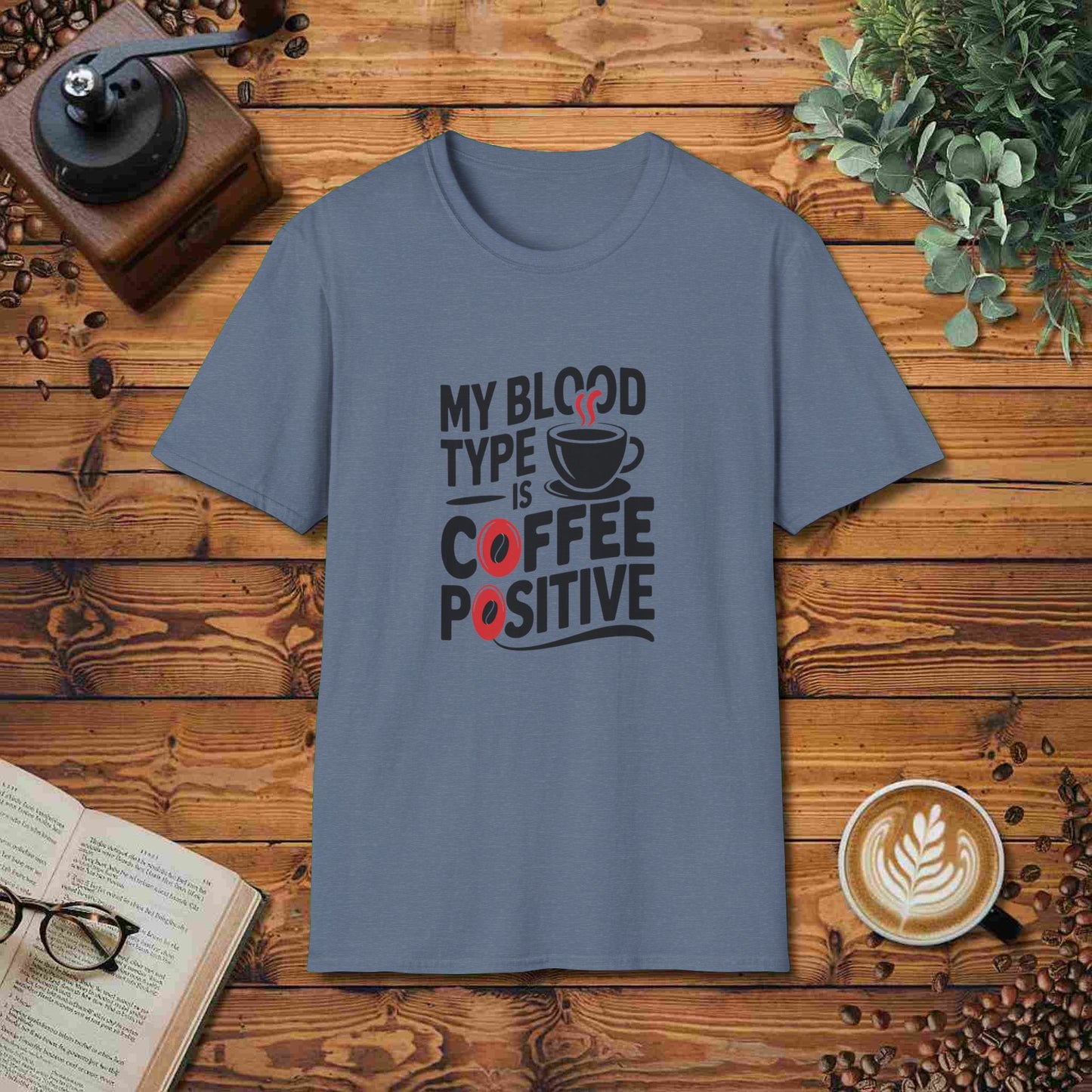 My Blood Type Is Coffee Positive