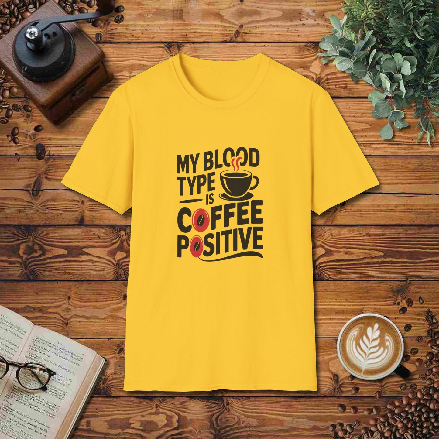 My Blood Type Is Coffee Positive